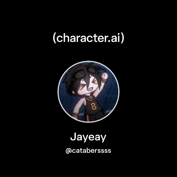 Chat with Jayeay | character.ai | AI Chat, Reimagined–Your Words. Your ...