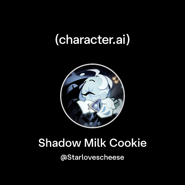 Chat with Shadow Milk Cookie | character.ai | AI Chat, Reimagined–Your ...