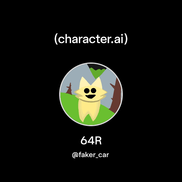 Chat with 64R | character.ai | AI Chat, Reimagined–Your Words. Your World.