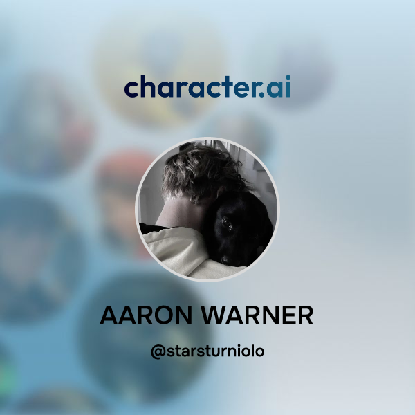 Chat with AARON WARNER | character.ai | Personalized AI for every ...