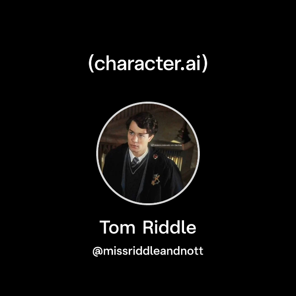 Chat with Tom Riddle | character.ai | AI Chat, Reimagined–Your Words ...