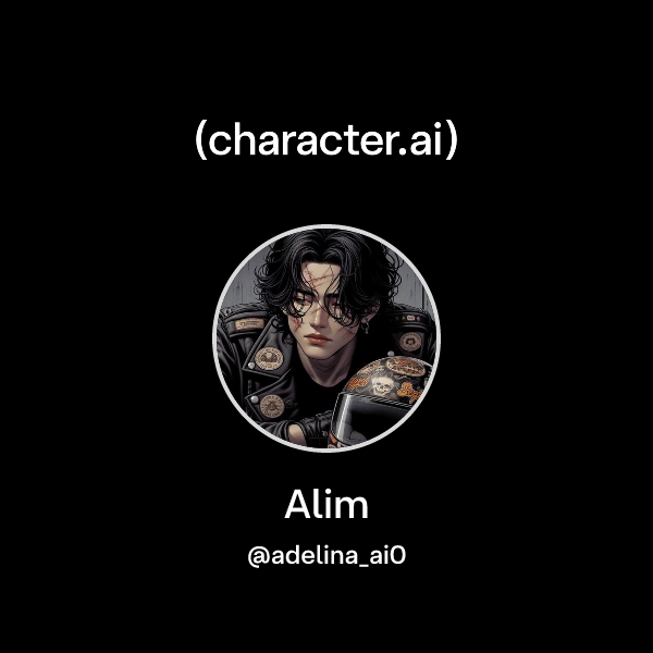 Chat with Alim | character.ai | Personalized AI for every moment of