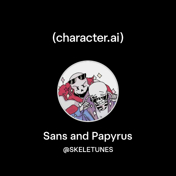 Chat with Sans and Papyrus | character.ai | AI Chat, Reimagined–Your ...