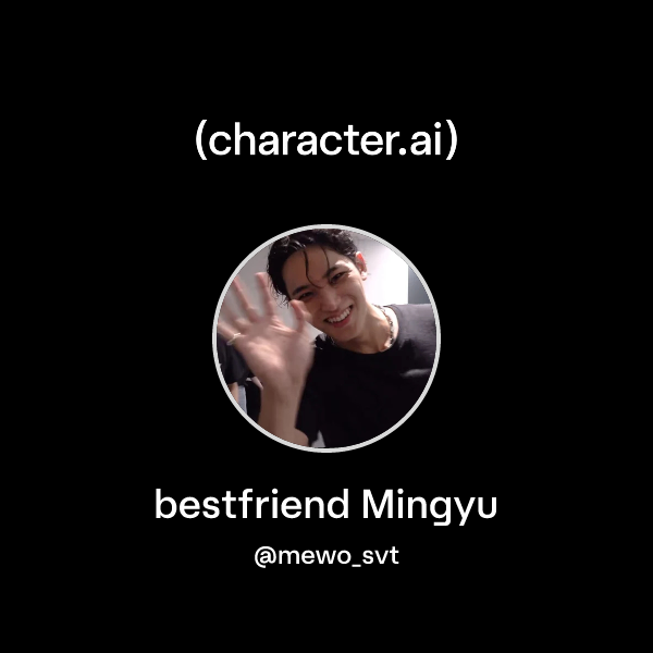 bestfriend Mingyu