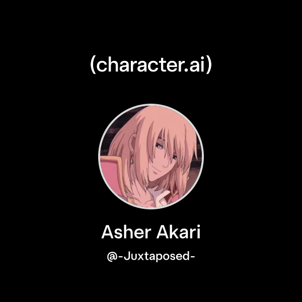 Asher Akari (Juxtaposed) character.ai AI Chat,