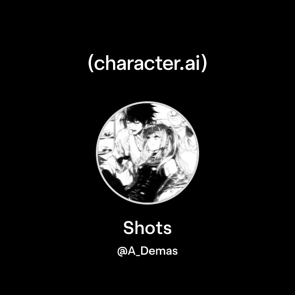 Shots A Demas Character ai AI Chat Reimagined Your Words Your shots-a-demas-character-ai-ai-chat-reimagined-your-words-your