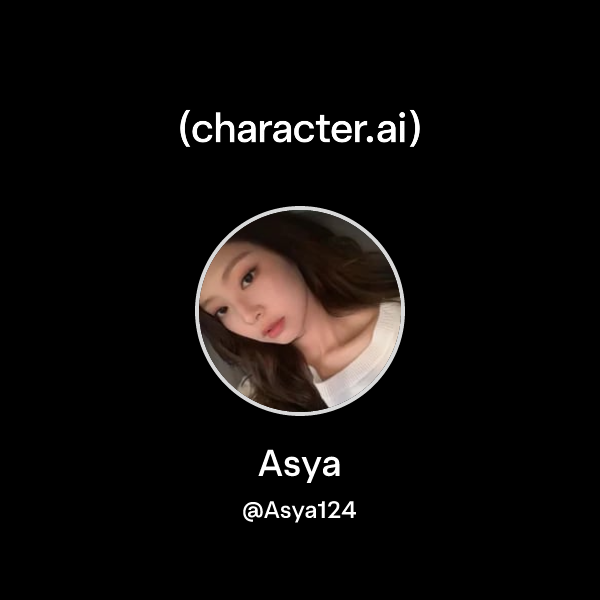 Api Asya Asya (@Asya124) | character.ai | AI Chat, Reimagined–Your Words. Your ...