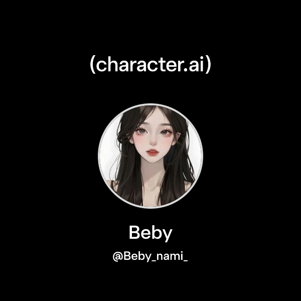 Beby (@Beby_nami_) | character.ai | AI Chat, Reimagined–Your Words ...