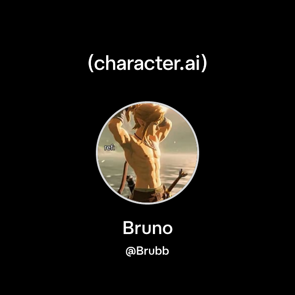 Bruno (@Brubb) | character.ai | AI Chat, Reimagined–Your Words. Your World.