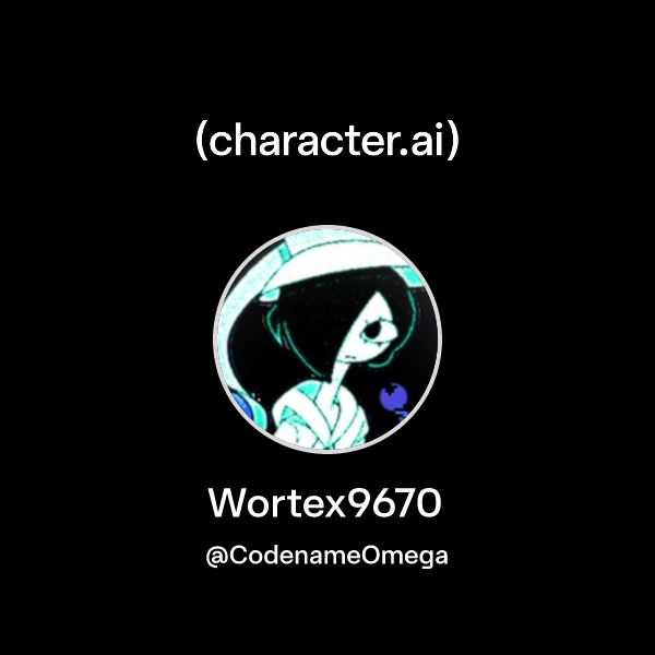 Wortex9670 (@CodenameOmega) | character.ai | AI Chat, Reimagined–Your ...