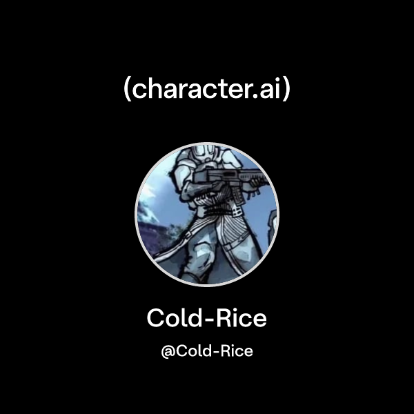 Cold-Rice (@Cold-Rice) | character.ai | AI Chat, Reimagined–Your Words ...