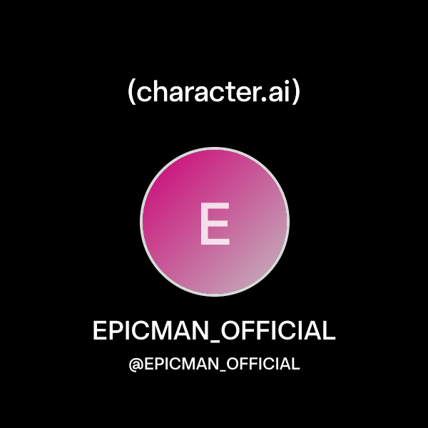 Epicman Official Epicman Official Character Ai Personalized Ai