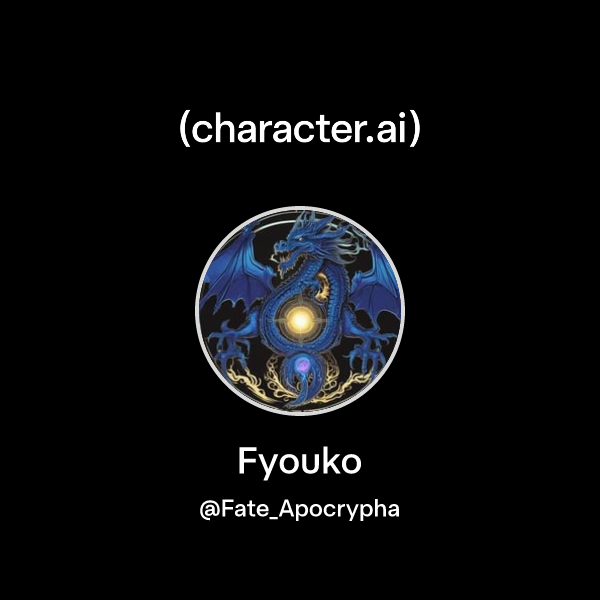 Fyouko (@Fate_Apocrypha) | character.ai | Personalized AI for every ...