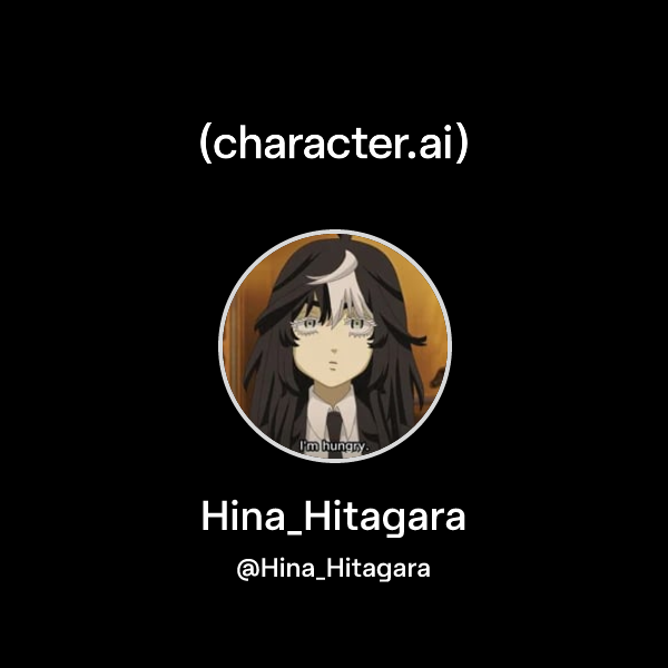 Hina_Hitagara (@Hina_Hitagara) | character.ai | Personalized AI for ...