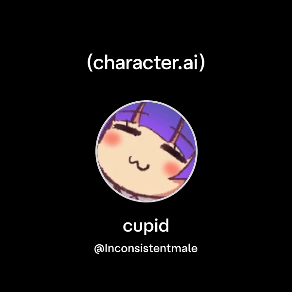 cupid (@Inconsistentmale) | character.ai | AI Chat, Reimagined–Your ...