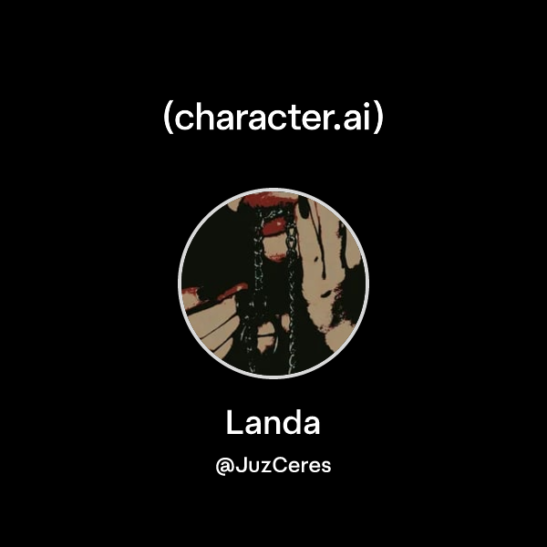 Landa (@JuzCeres) | character.ai | AI Chat, Reimagined–Your Words. Your ...