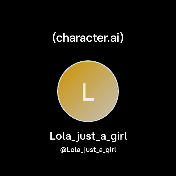 Lola just a girl Lola just a girl Character ai AI Chat lola-just-a-girl-lola-just-a-girl-character-ai-ai-chat