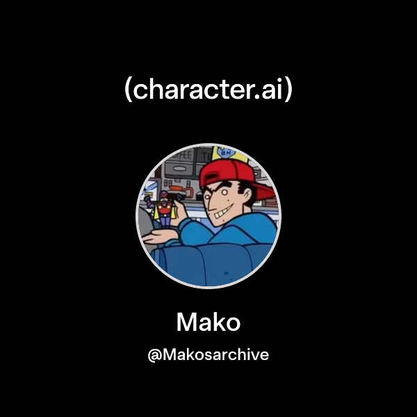 Mako (@Makosarchive) | character.ai | AI Chat, Reimagined–Your Words ...