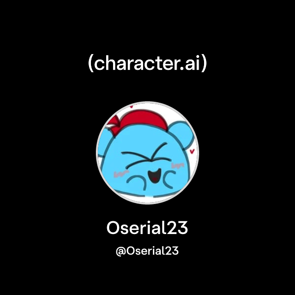 Oserial23 (@Oserial23) | character.ai | AI Chat, Reimagined–Your Words ...