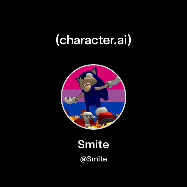Smite (@Smite) | character.ai | AI Chat, Reimagined–Your Words. Your World.