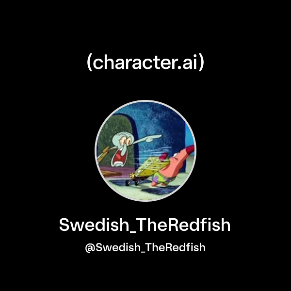 Redfish Character Swedish_TheRedfish (@Swedish_TheRedfish) | character.ai | AI Chat ...