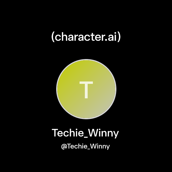 Techie_Winny (@Techie_Winny) | character.ai | Personalized AI for every ...