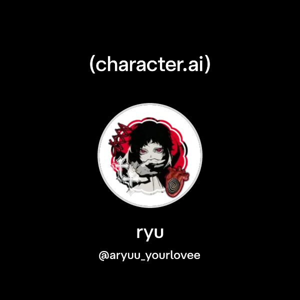 ryu (@aryuu_yourlovee) | character.ai | AI Chat, Reimagined–Your Words ...