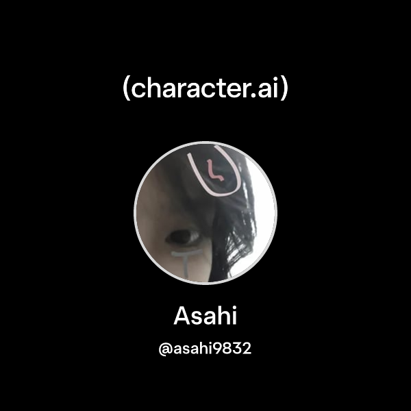 Asahi asahi9832 Character ai Personalized AI For Every Moment Of asahi-asahi9832-character-ai-personalized-ai-for-every-moment-of