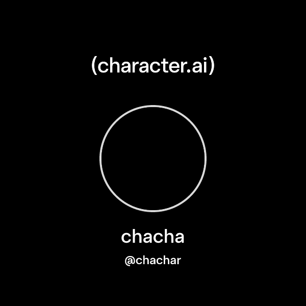 chacha (@chachar) | character.ai | AI Chat, Reimagined–Your Words. Your ...