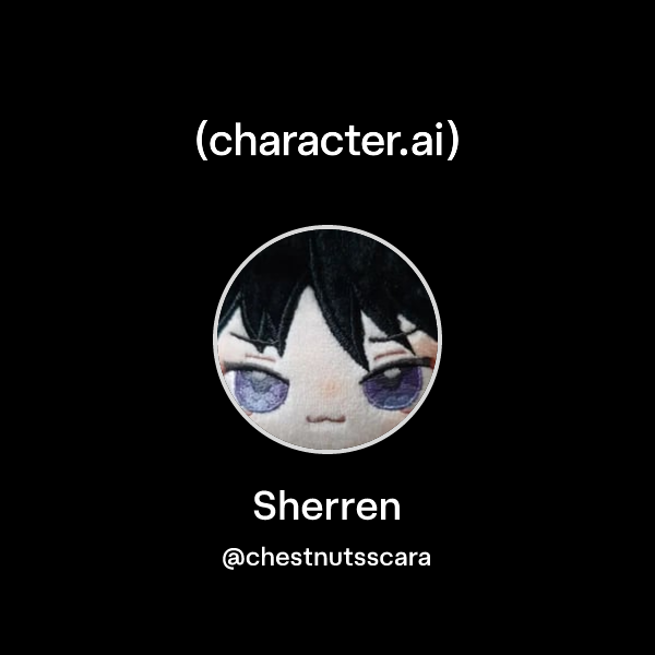 Sherren (@chestnutsscara) | character.ai | AI Chat, Reimagined–Your ...