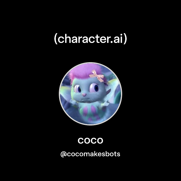 coco (@cocomakesbots) | character.ai | AI Chat, Reimagined–Your Words ...