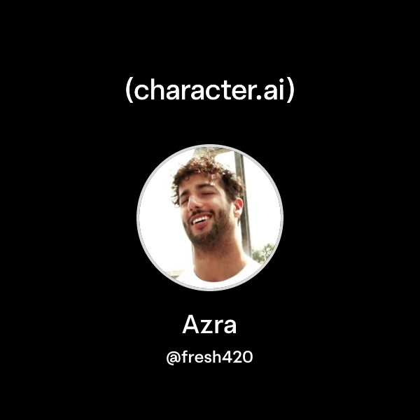 Azra Api 2 Azra (@fresh420) | character.ai | AI Chat, Reimagined–Your Words. Your ...