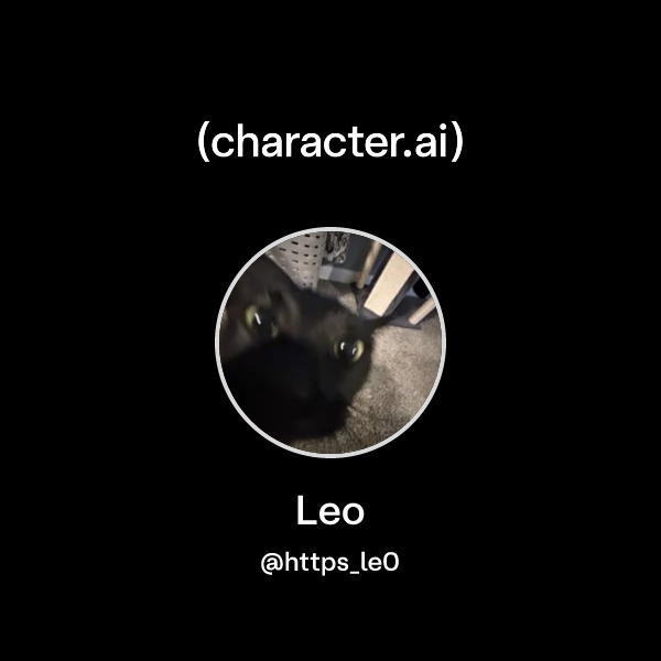 Leo (@https_le0) | character.ai | AI Chat, Reimagined–Your Words. Your ...
