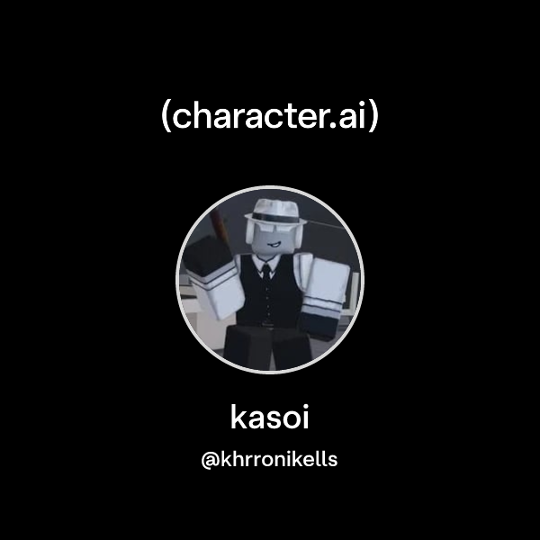 kasoi (@khrronikells) | character.ai | AI Chat, Reimagined–Your Words ...