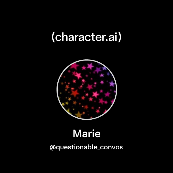 Marie (@questionable_convos) | character.ai | AI Chat, Reimagined–Your ...
