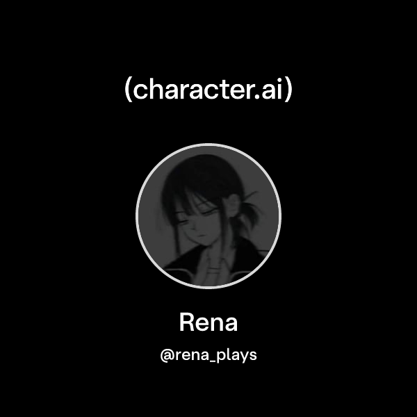 Rena Api Rena (@rena_plays) | character.ai | AI Chat, Reimagined–Your Words ...