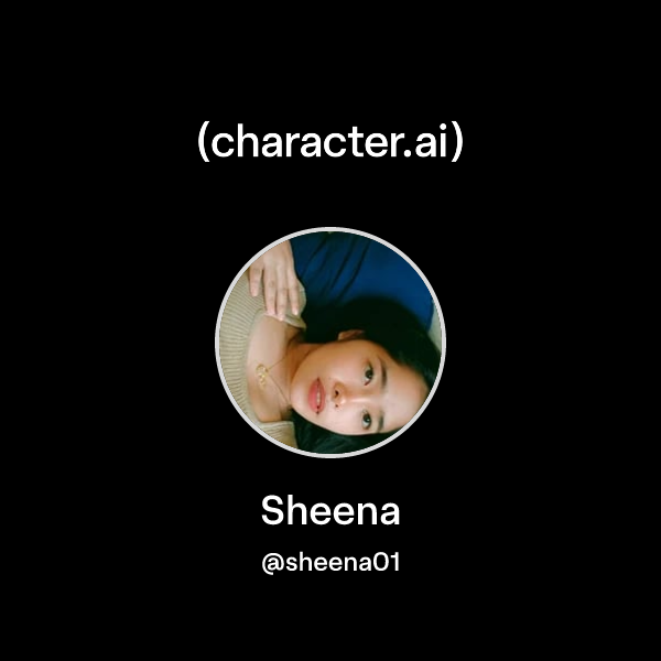 Sheena (@sheena01) | character.ai | AI Chat, Reimagined–Your Words ...