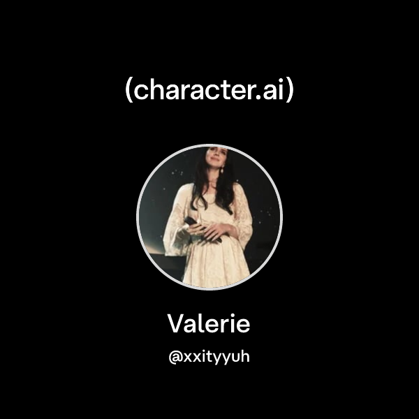 Valerie (@xxityyuh) | character.ai | AI Chat, Reimagined–Your Words. Your World.